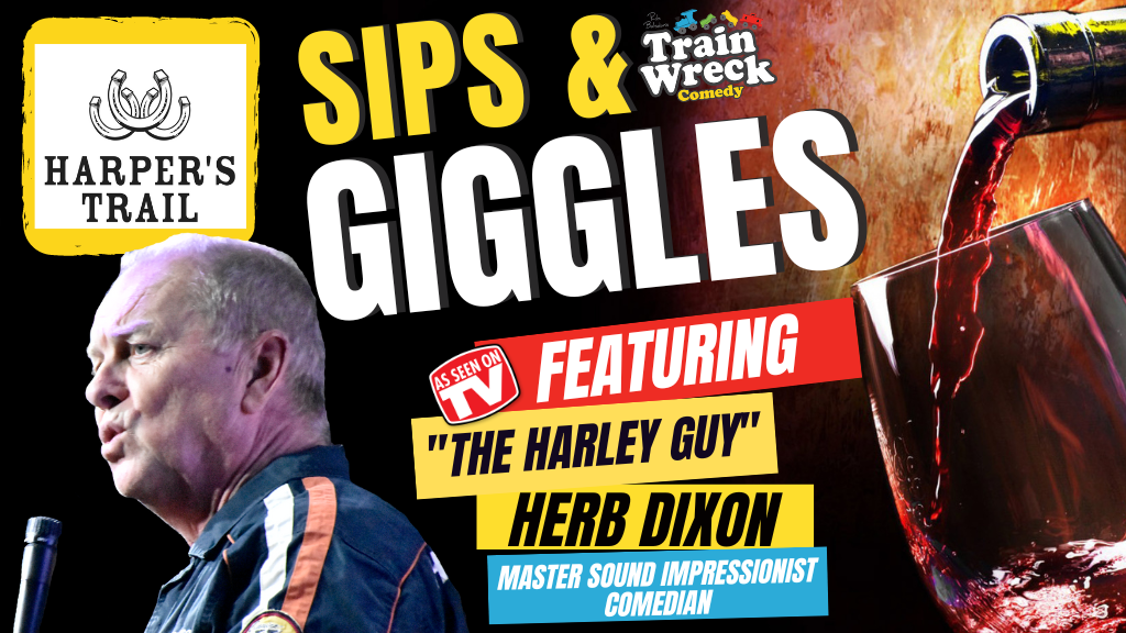 Train Wreck Comedy Harper's Trail Winery Sips & Giggles September 9