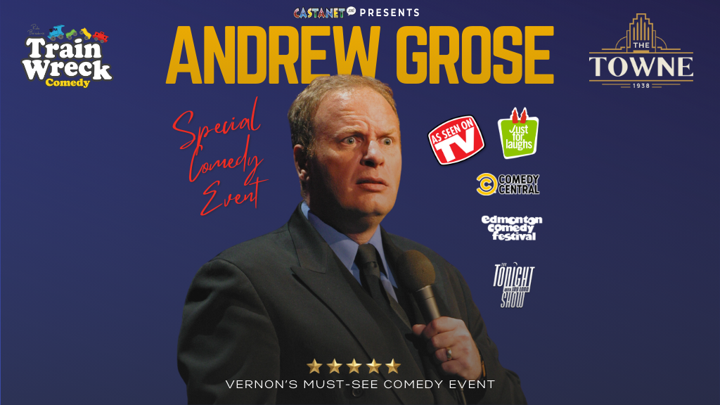 Andrew Gorse in Vernon, BC Wednesday, June 19, 2024 Train Wreck Comedy Special Event at the Vernon Towne Theatre Stand-up comedy