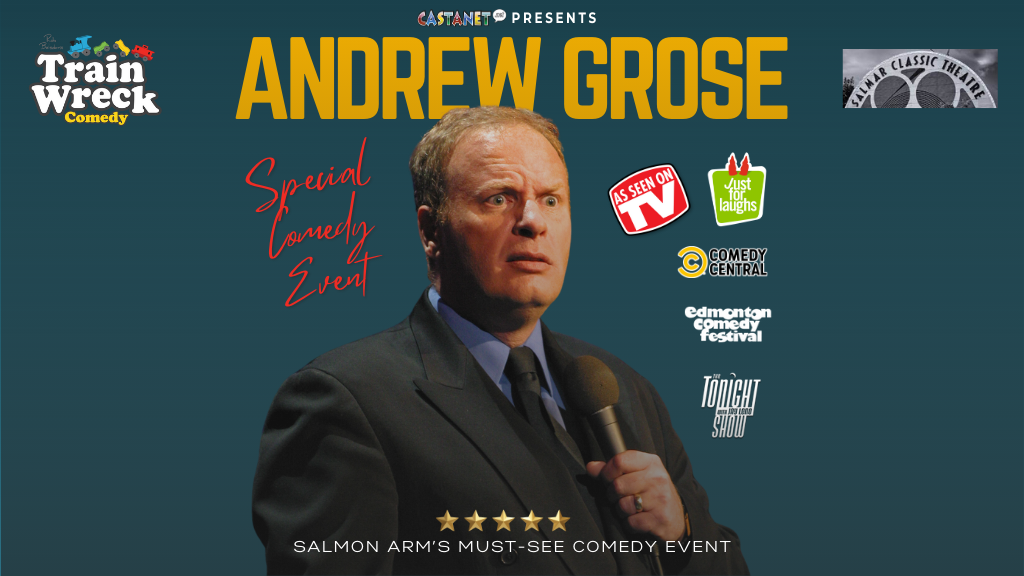 Andrew Gorse in Salmon Arm, BC Thursday, June 20, 2024 Train Wreck Comedy Special Event at the Salmar Classic Theatre Stand-up comedy