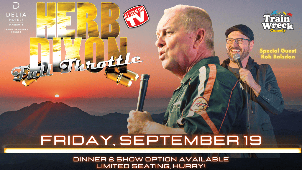 Train Wreck Comedy Delta Grand Okanagan Resort September 19 "The Harley Guy" Herb Dixon stand-up Comedy Kelowna, BC